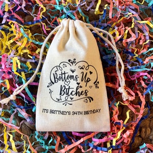 Set of 10 Bottoms Up Bitches Birthday Party or Bachelorette Favor Bags (Item 2148A)