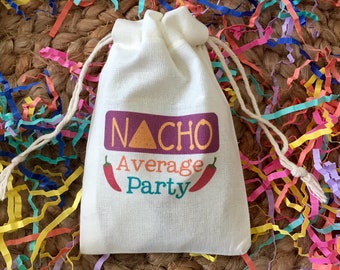 Set of 10 Nacho Average Party Cinco de Mayo or Mexican Fiesta Party Favor Bags (Item 1450A)