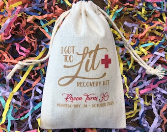 Set of 10 I Got Too Lit Recovery Kit / Survival Kit Bags / Bachelorette / Birthday Party Hangover Kit (Item 2314A)