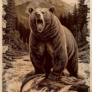 May include: A detailed woodcut illustration of a grizzly bear with an open mouth, standing near a river with a salmon. An eagle flies overhead, and a mountain range is in the background. The artwork is framed with leaves.