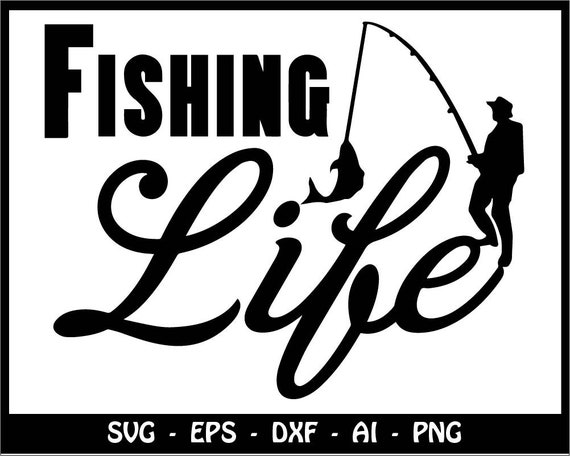Download Fishing life svg Fishing svg fishing dad svg dad svg gift | Etsy