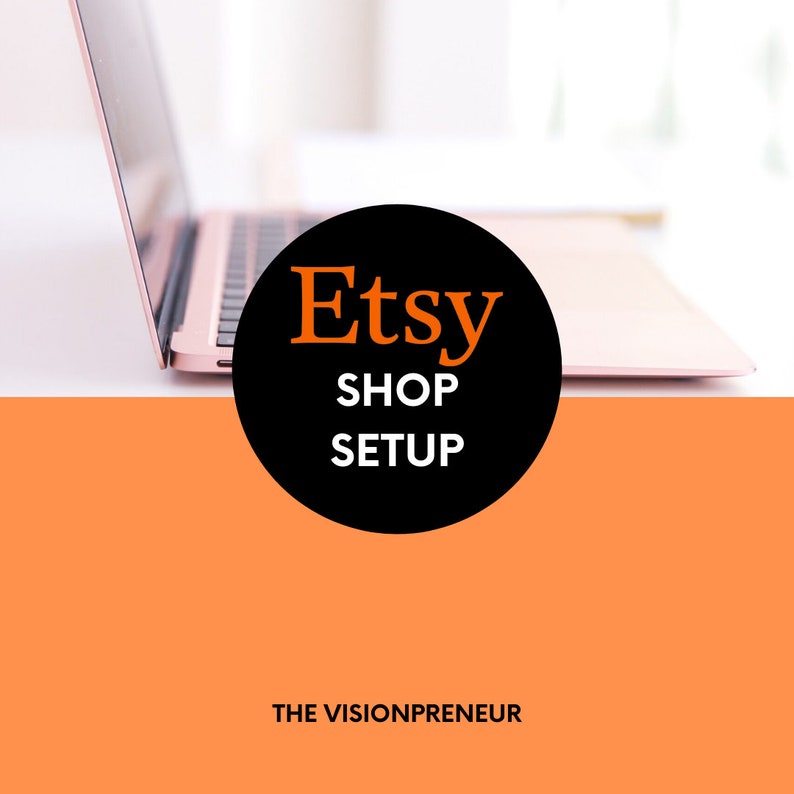 May include: A pink laptop computer with a black circle overlaying the screen. The circle has the text "Etsy Shop Setup" in white text with the word "Etsy" in orange text.