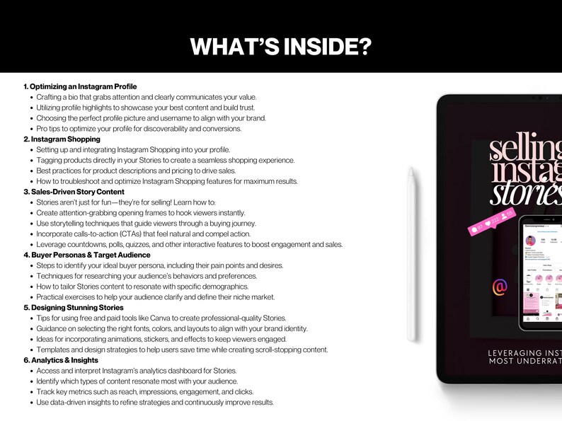 May include: A white tablet with a black screen displaying a pink and white graphic with the text "selling insta stories" and the text "Leveraging Insta's Most Underrated" at the bottom. The tablet is on a white surface with a white stylus next to it. The text on the left side of the image lists tips for optimising Instagram profiles, setting up Instagram shopping, creating sales-driven story content, identifying buyer personas, designing stunning stories, and analysing insights.