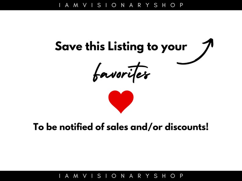 May include: White background with text that says "Save this Listing to your favorites" with a red heart and an arrow. The text "To be notified of sales and/or discounts!" is also present.