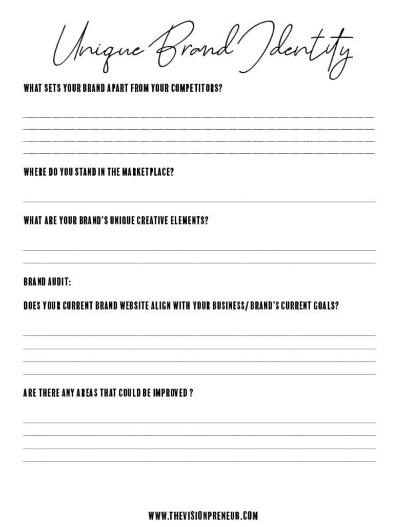 May include: A black and white printable worksheet with the title "Unique Brand Identity". The worksheet includes questions to help you define your brand identity, such as "What sets your brand apart from your competitors?" and "Where do you stand in the marketplace?"