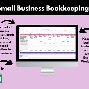 May include: A computer screen displaying a spreadsheet with the title "Small Business Bookkeeping". The spreadsheet is divided into columns for different months of the year and rows for different income and expense categories. The spreadsheet is used to track business expenses, profit and loss, income, and overall cash flow. The image also includes text that says "Keep track of business expenses, profit and loss, income and overall cashflow in your business", "Keep your business' books in tact with the Income + Expenses Worksheets", and "Edit In".