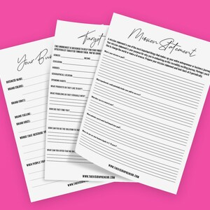 May include: Three printable worksheets with black text on white paper. The worksheets are titled "Your Business", "Target Audience", and "Mission Statement". The worksheets contain questions to help you define your business, target audience, and mission statement.