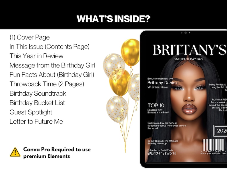 May include: A magazine cover with a gold and black colour scheme. The cover features a woman with dark skin and a glamorous makeup look. The magazine title is "Brittany's 25th Birthday Bash".