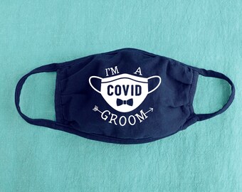 I'm a Covid Groom (mask ver.) | Wedding Mask | Groom Mask | Cotton Mask | Reusable Face Mask | Hospital Mask | Adult Face Mask