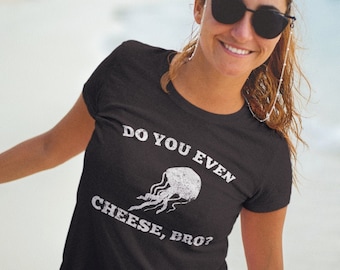 Do you even cheese, bro? Distressed Jellyfish Unisex T-Shirt