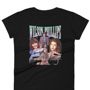 Wilson Phillips 90s Style Women&#39;s T-shirt, Concert Shirt, Music Shirt, Festival Fashion, Gift for Her, Novelty Shirt, Funny Shirt