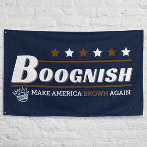 Ween Boognish Make America Brown Again Festy Flag, Camping Flag, Festival Totem, Festival Accessory, Gift for Music lover,