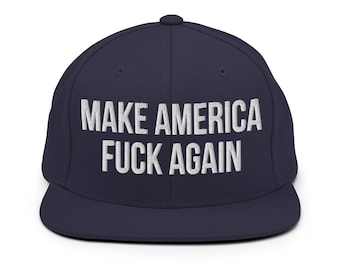 MAFA Make America F*CK Again Snapback Hat, Country Music, Embroidered Hat, Novelty Hat, Gift for Him, Gift for Her, Funny Hat