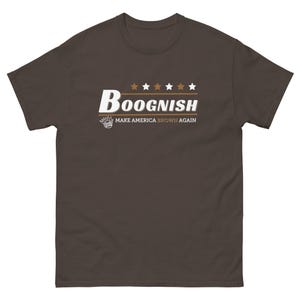 Ween Boognish Make America Brown Again Unisex Shirt, Concert Skirt, Rock Band Shirt, Gift for Him, Gift for Her, Festival Fashion