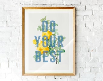 do your best | do good be good | do good print | be good print | circle print | affirmation print | floral print | minimal art