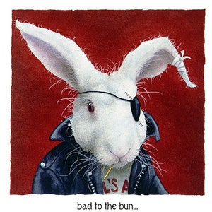 bad to the bun...