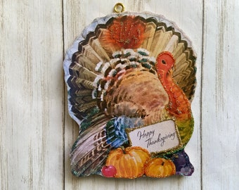 Turkey and Pumpkins ~ Glittered Thanksgiving Ornament ~ Vintage Card Image ~ Wood and Glitter ~ Holiday Tree Decoration T167