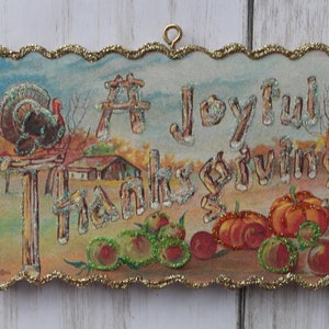 Joyful Thanksgiving Turkey and Pumpkins~ Glittered Thanksgiving Ornament ~ Vintage Card Image ~ Wood & Glitter ~ Holiday Tree Decoration T4