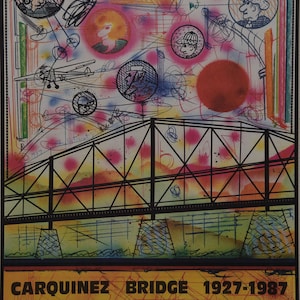 May include: A colorful illustration of the Carquinez Bridge, opened the day Lindbergh landed, with the text "Carquinez Bridge 1927-1987 Opened the day Lindbergh landed Crockett, CA - Vallejo, CA".