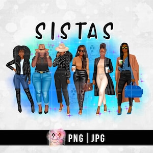 May include: A digital illustration of six Black women wearing stylish outfits and holding coffee cups. The women are standing in front of a blue and white background with the word "SISTAS" in black text at the top.