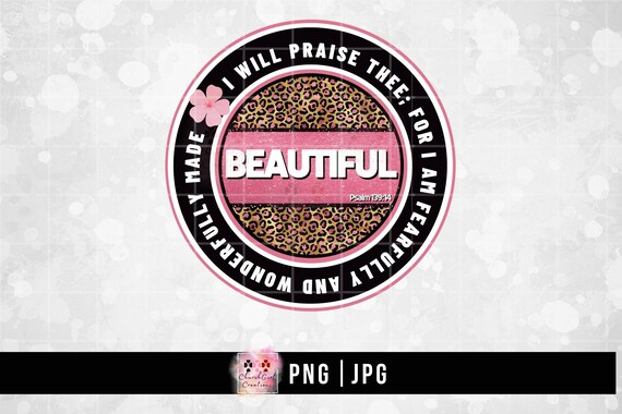 Beautiful png, Sublimation, Clipart Design, Psalm 139 14 , Pink Leopard png, I Will Praise Thee, Fearfully and Wonderfully Made png