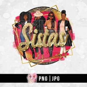 Black Women Clipart, Black Woman, Black Woman Clipart, Sistas Black Women clipart, Gold Bling png, Sisterhood png, Melanin Sistas png