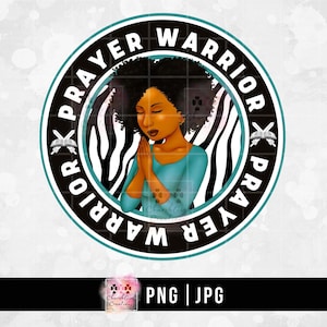 Black Woman png, Praying Lady, Black Girl png Prayer Warrior PNG JPG Sublimation