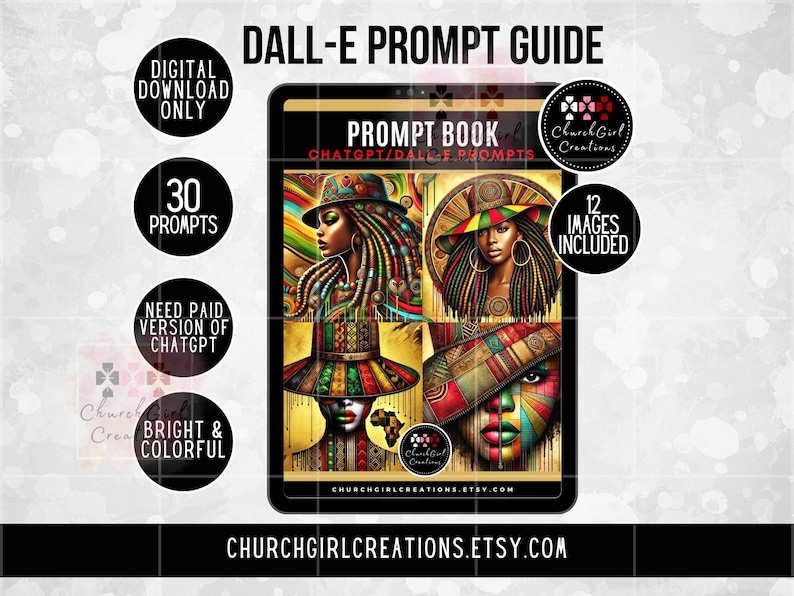 May include: A digital download guide for DALL-E prompts. The image features a tablet displaying colorful illustrations of women with vibrant headwear. Includes 30 prompts and 12 images. Text includes "Prompt Book" and "ChurchGirlCreations.Etsy.com".