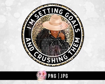 Black Woman Clipart, Black Girl png, Leopard png, Sublimation, African American, Setting Goals png, shirt design, Crushing Goals