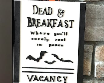 Dead and Breakfast Sign - Halloween Decor with bat ribbon