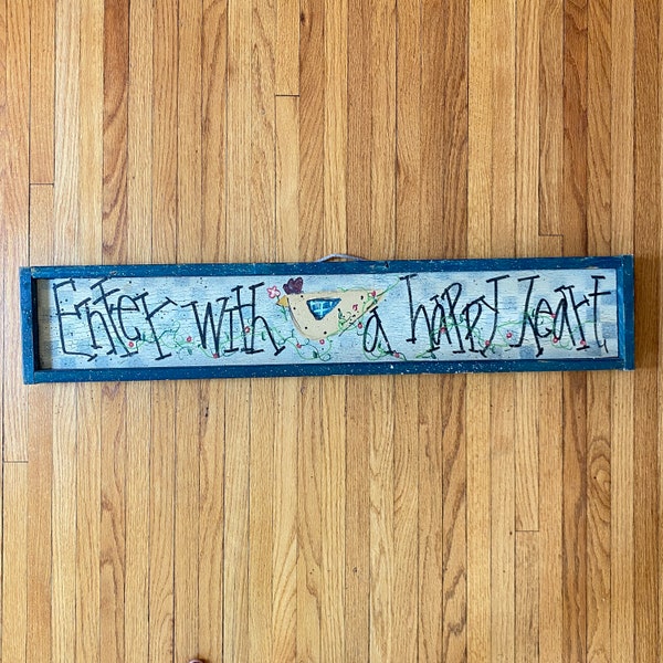 Vintage WOOD SIGN "Enter with a happy heart" 37" x 7" Welcome Plaque with Chicken, Country Farmhouse Kitchen, Positive Sentiment