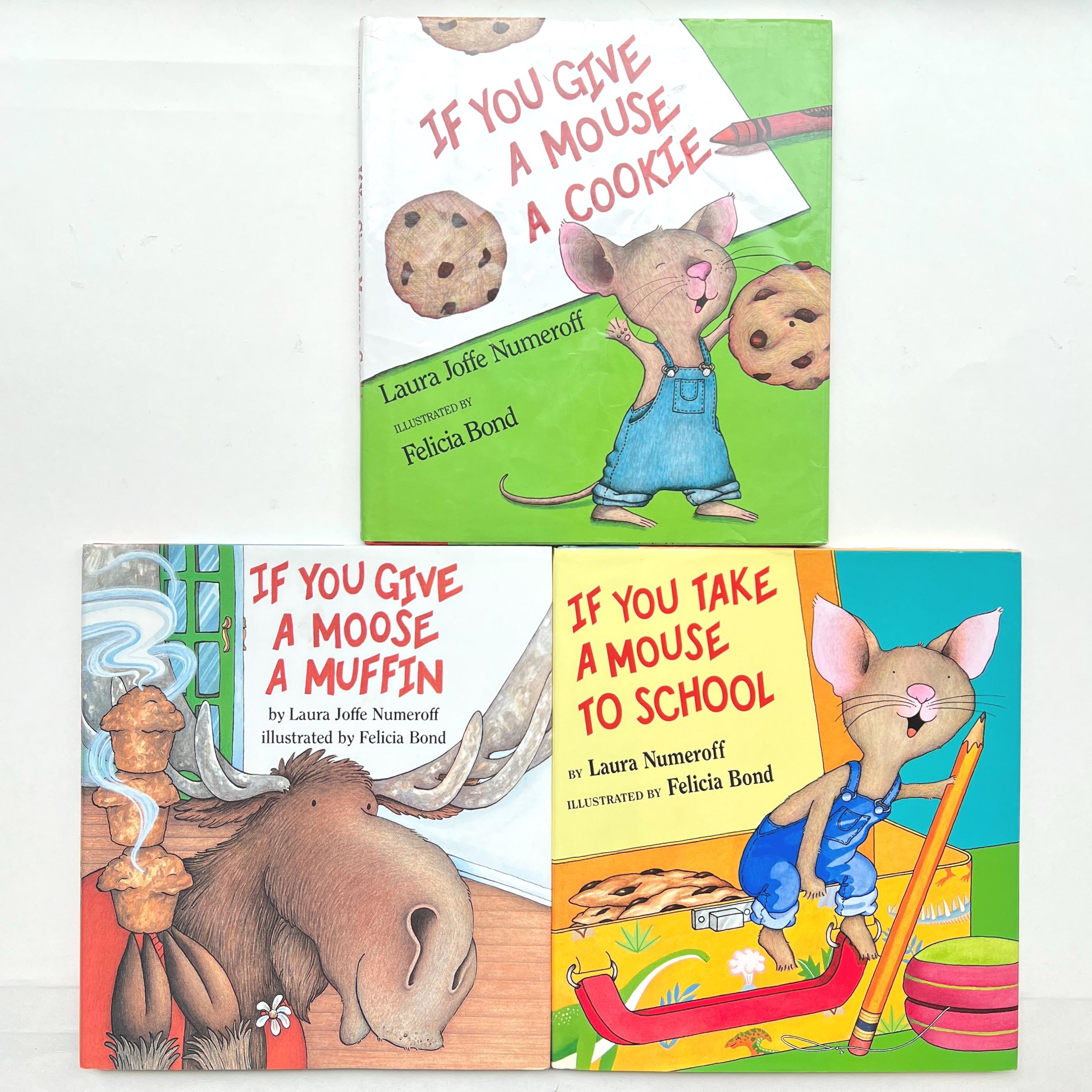 1985 If You Give a Mouse a Cookie OR 1991 If You Give a Moose a