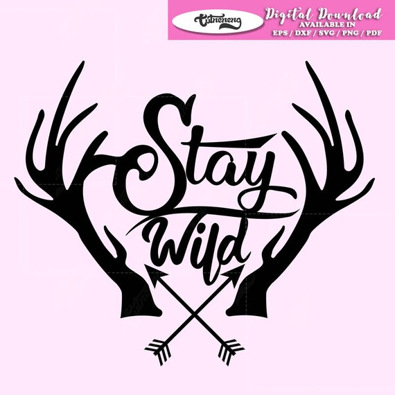 Download Free Stay Wild Statement With Horns And Arrows Silhouette Design Etsy SVG Cut Files
