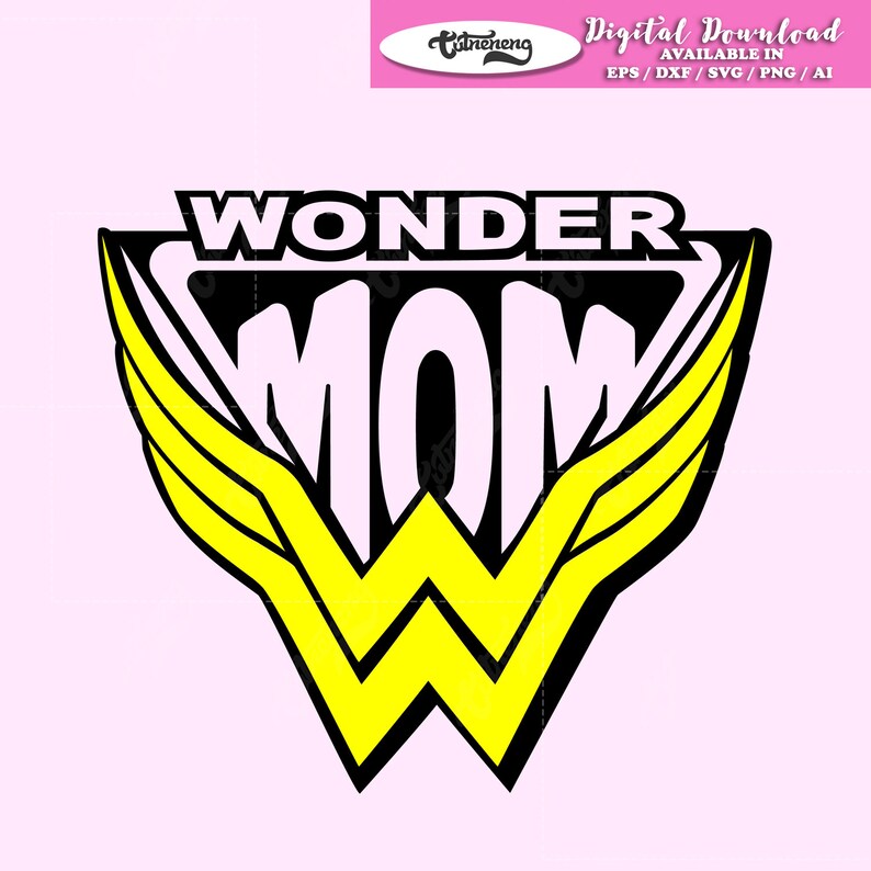 Download Super Woman Mom Svg Wonder Mom Svg Dxf Superhero Mom Svg Wonder Woman Shirt Svg Super Woman Svg Files For Cricut Silhouette Cut File Stencils Templates Craft Supplies Tools Kientructhanhdat Com