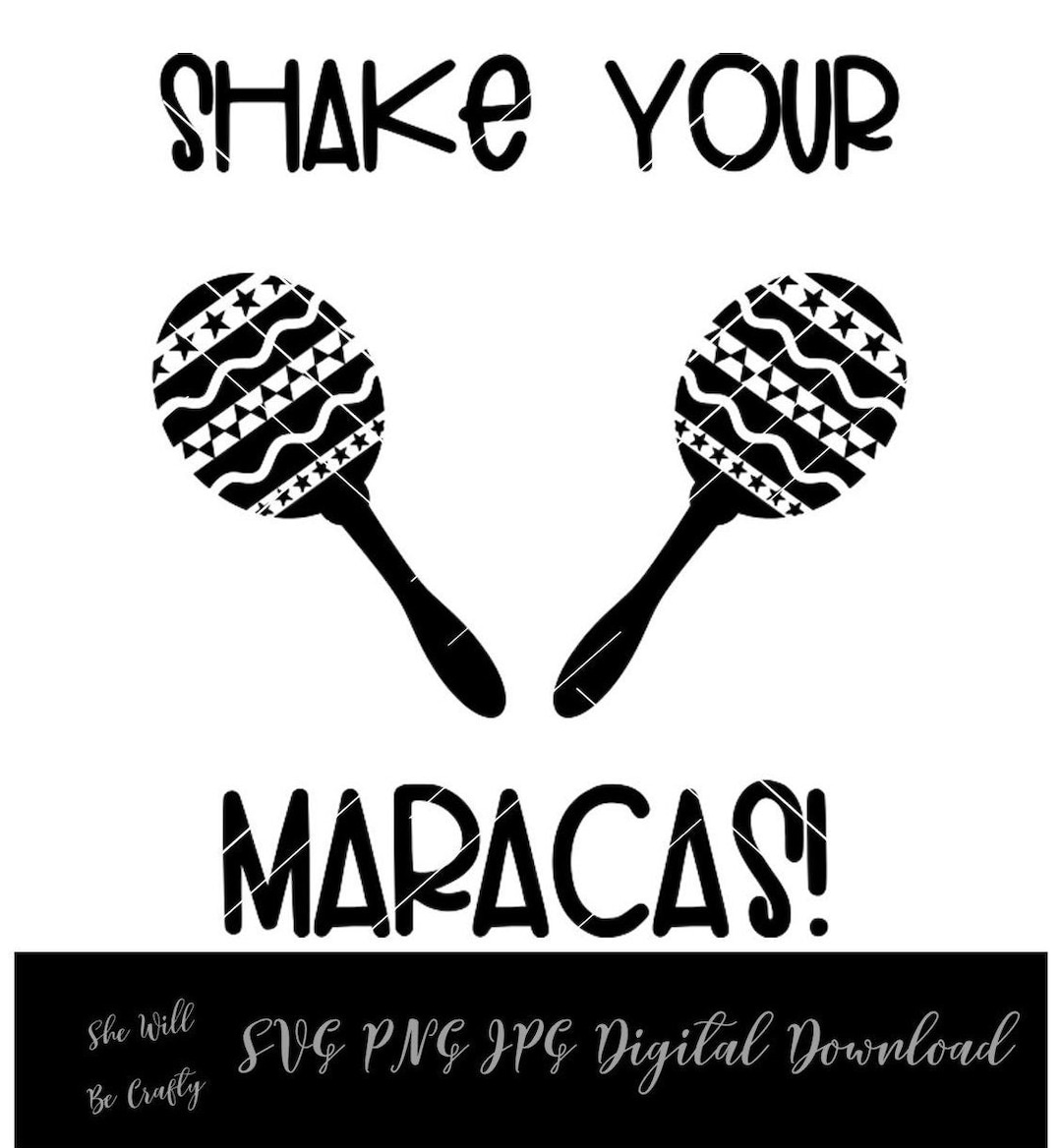 Shake Your Maracas Digital File SVG PNG Cut File Cinco De Mayo Etsy