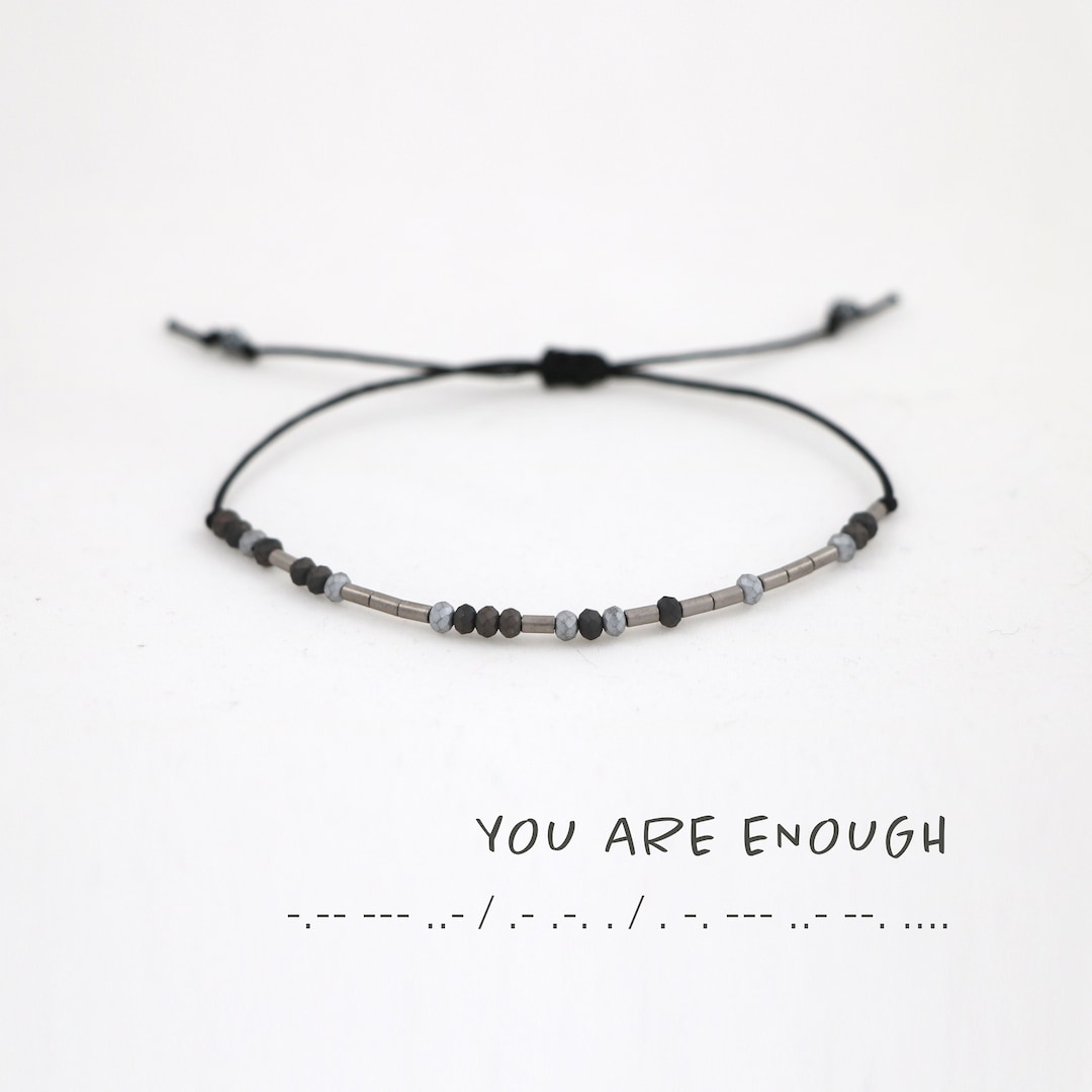 You Are Enough Bracelet Morse Code Message Bracelet Love Etsy