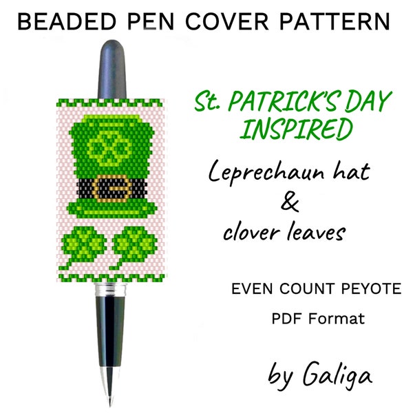 St Patrick's Day Patterns Seed Bead Pen Cover Leprеchaun Hat Beaded Pen Wrap Pattern Clover Leaf DIY Beadwork Ornament Beading Make Pen