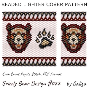 May include: A beaded lighter cover pattern featuring a grizzly bear and paw print design. The pattern is in even count peyote stitch and is available in PDF format. The design is titled "Grizzly Bear Design #022 by Galiga".