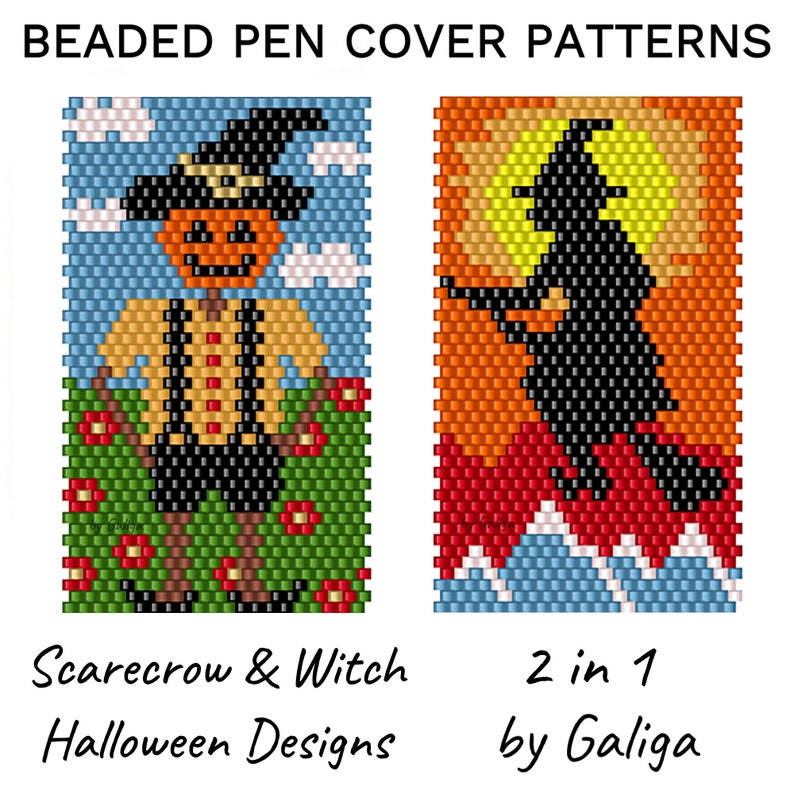 May include: Two beaded pen cover patterns, one with a scarecrow and the other with a witch. The scarecrow is wearing a black hat, a yellow shirt, and black pants. The witch is wearing a black hat and dress and is riding a broomstick. The text "Scarecrow & Witch Halloween Designs by Galiga" is below the patterns.