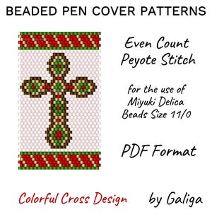 May include: A beaded pen cover pattern featuring a colorful cross design in even count peyote stitch. The pattern is for use with Miyuki Delica beads size 11/0 and is available in PDF format. "Colorful Cross Design by Galiga" is written at the bottom of the image.