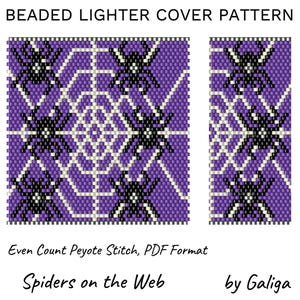 May include: A beaded lighter cover pattern featuring a purple background with a spider web design. The web is white, and the spiders are black. The text "Spiders on the Web" is below the pattern, with "Even Count Peyote Stitch, PDF Format" above it.