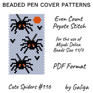 Puede incluir: Un patrón para cubiertas de bolígrafos con cuentas con un diseño de arañas negras con ojos naranjas sobre un fondo azul claro. El texto dice "Even Count Peyote Stitch" y "Cute Spiders #116". El patrón es para Miyuki Delica Beads Tamaño 11/0 y está en formato PDF.