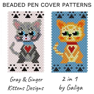 May include: Two beaded pen cover patterns featuring a gray and a ginger kitten. The kittens are wearing red hearts and blue collars. The patterns are titled "Gray & Ginger Kittens Designs" and "2 in 1 by Galiga".