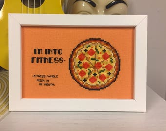 I'm into fitness...fitness whole pizza in my mouth! Cross stitch pattern, funny gift for her