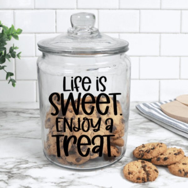 Life Is Sweet Enjoy A Treat Decal - Candy Jar Decal - Cookie Jar Decal - Valentines Decal