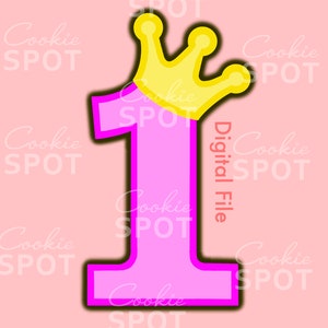 DIGITAL - Number One with the Crown Cookie Cutter STL file Instant download 4.5&quot; cookie size