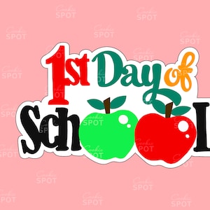 DIGITAL - 1st Day of School Cookie Cutter STL file Instant download 4&quot; cookie size