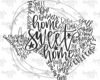 Free Free 132 Home Sweet Home Texas Svg SVG PNG EPS DXF File