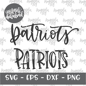 Patriots SVG File, Patriots Script and Print Cut File, Mascot Cut File for Silhouette and Cricut, Sports Team Cutting Files, Handlettered