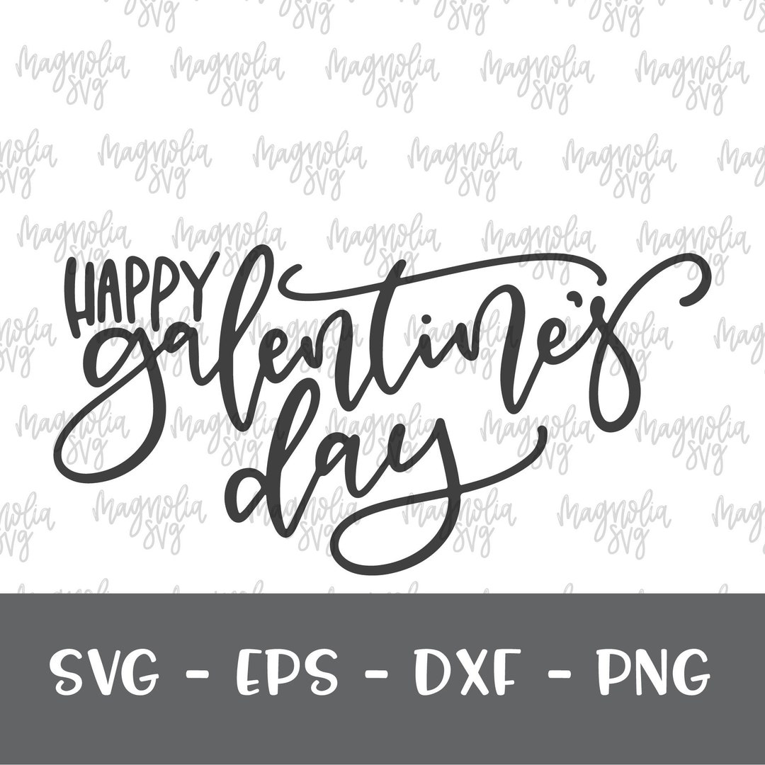 Happy Galentine's Day Svg, Hand Lettered Love Svg, Galentine's Day Svg ...